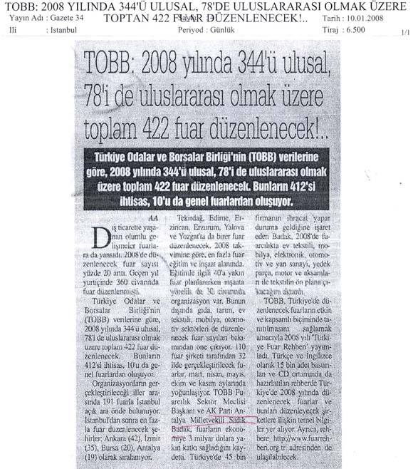 Gazete 34 - TOBB: 2008 Yılında 344'ü Ulusal, 78'i Uluslararası Olmak Üzere Toplam 422 Fuar Düzenlenecek - 10 Ocak 2008