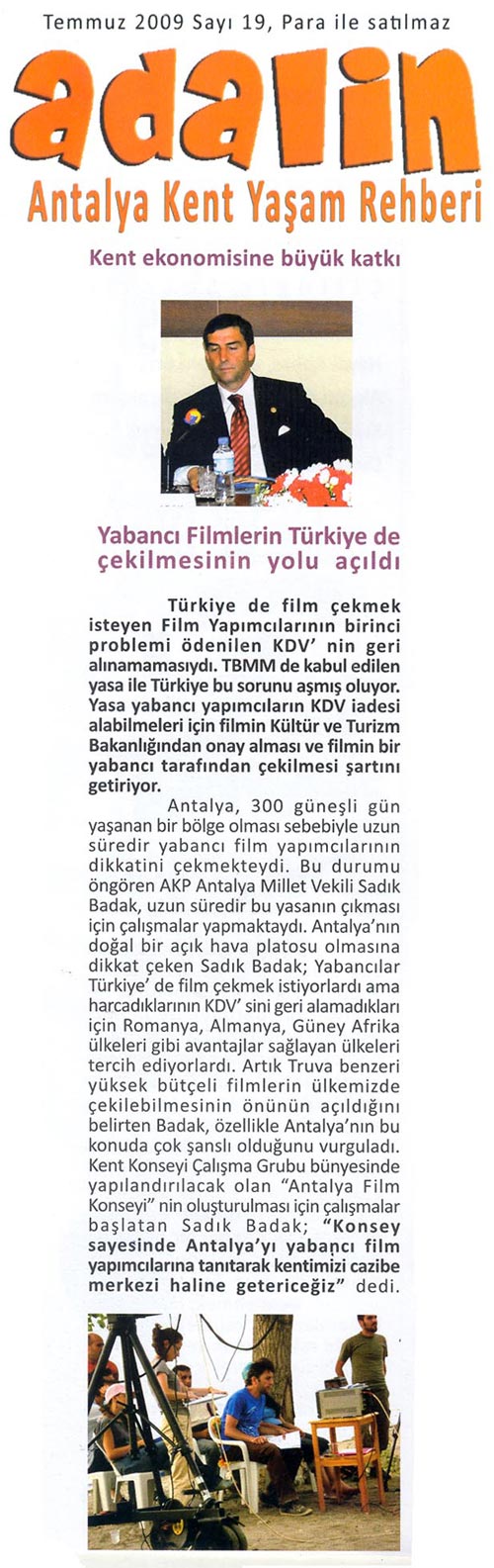 Adalin - Yabancı Filmlerin Türkiye'de Çekilmesinin Yolu Açıldı - Temmuz 2009