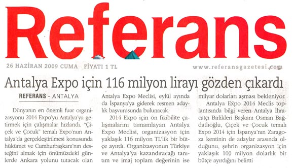 Referans - Antalya Expo İçin 116 Milyon Lirayı Gözden Çıkardı - 26 Haziran 2009
