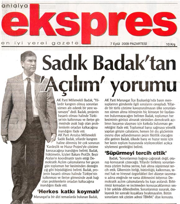 Antalya Ekspres - Sadık Badak'tan Açılım Yorumu - 7 Eylül 2009