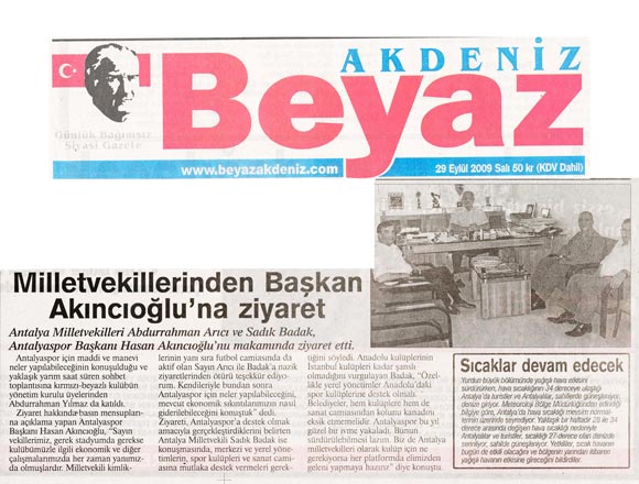 Beyaz Gazetesi - Milletvekillerinden Başkan Akıncıoğlu'na ziyaret - 29 Eylül 2009