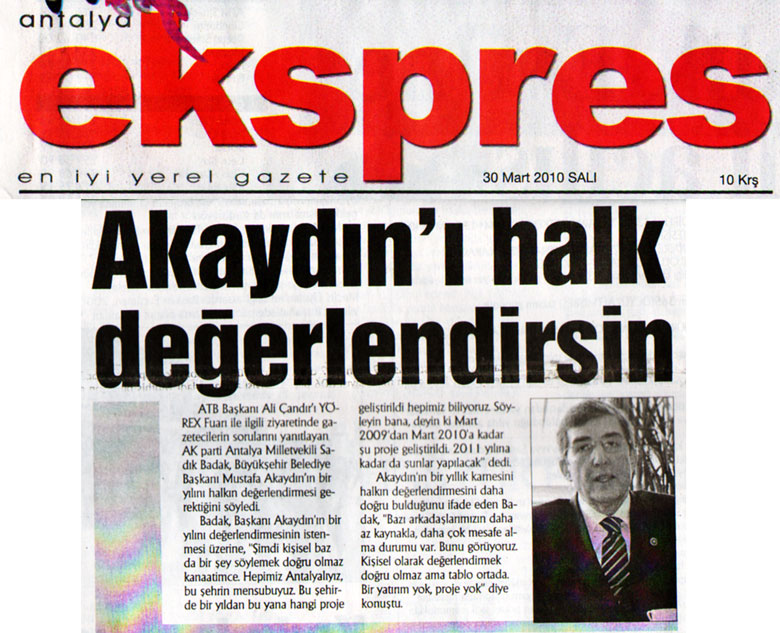 Ekspres Gazetesi - Akaydın'ı halk değerlendirsin - 30 Mart 2010