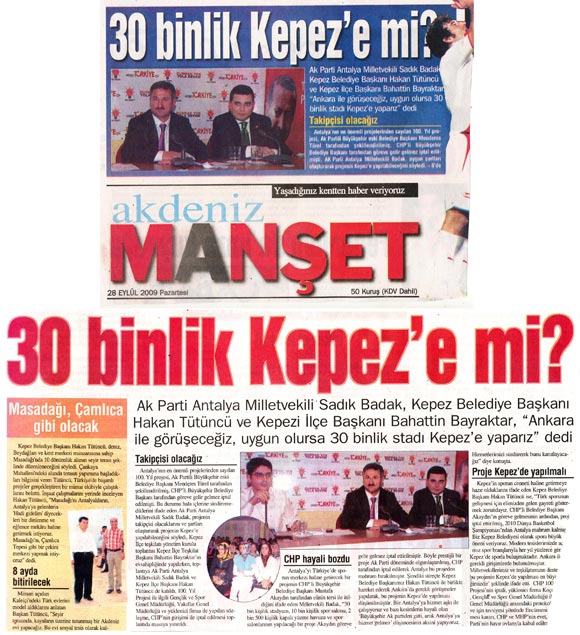 Manşet Gazetesi - 30 binlik Kepez'e mi? - 28 Eylül 2009