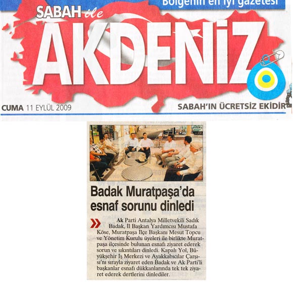 Sabah Akdeniz - Badak Muratpaşa'da Esnaf Sorunu Dinledi - 11 Eylül 2009