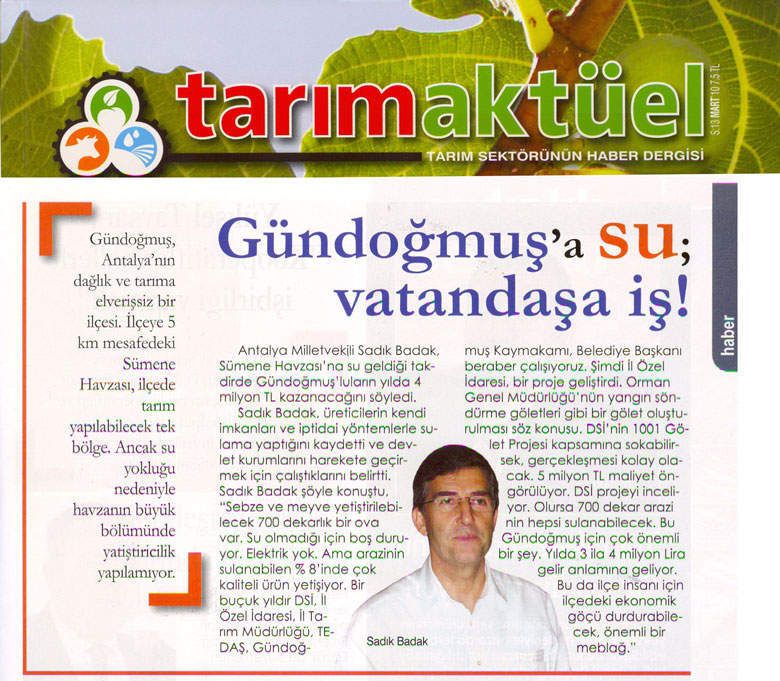 Tarım Aktüel Dergisi - Gündoğmuş'a su, vatandaşa iş! - Mart 2010 Sayısı