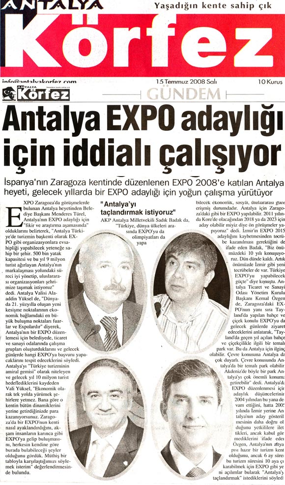 Antalya Körfez - Antalya EXPO Adaylığı İçin İddialı Çalışıyor - 15 Temmuz 2008