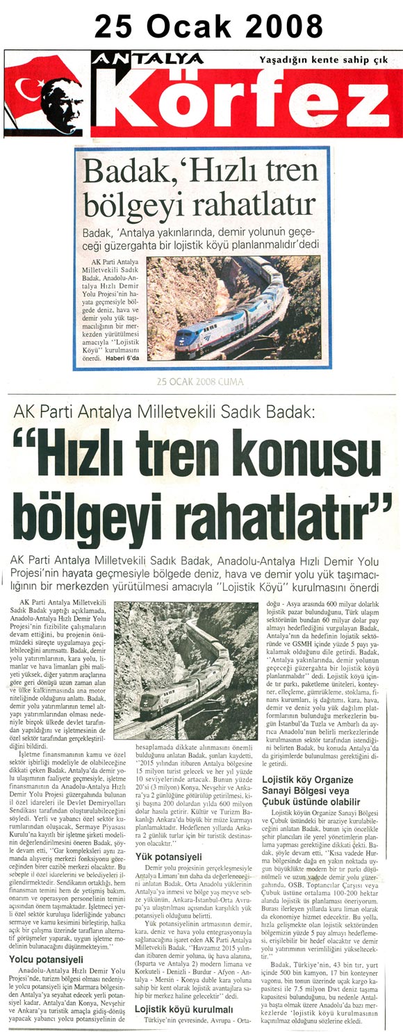 Antalya Körfez - Badak, Hızlı Tren Bölgeyi Rahatlatır - 25 Ocak 2008