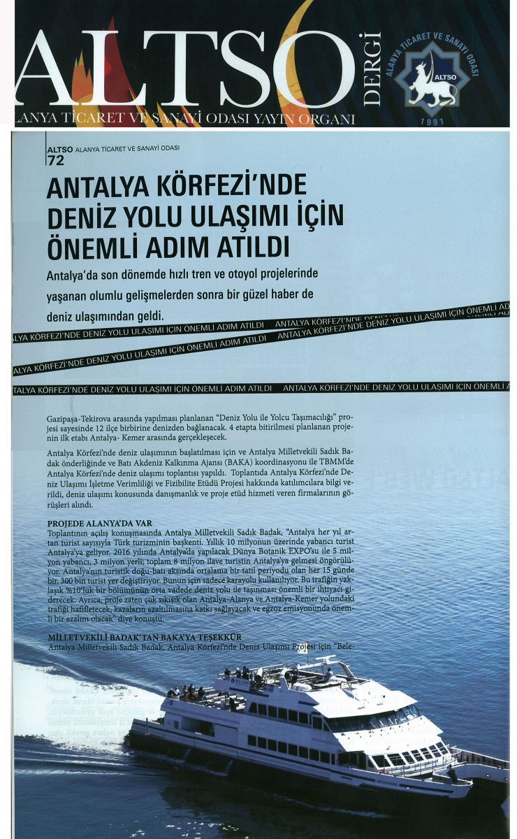 ALTSO Dergi - Antalya Körfez'inde Deniz Yolu Ulaşımı İçin Önemli Adım Atıldı - Ekim Kasım Aralık 2011