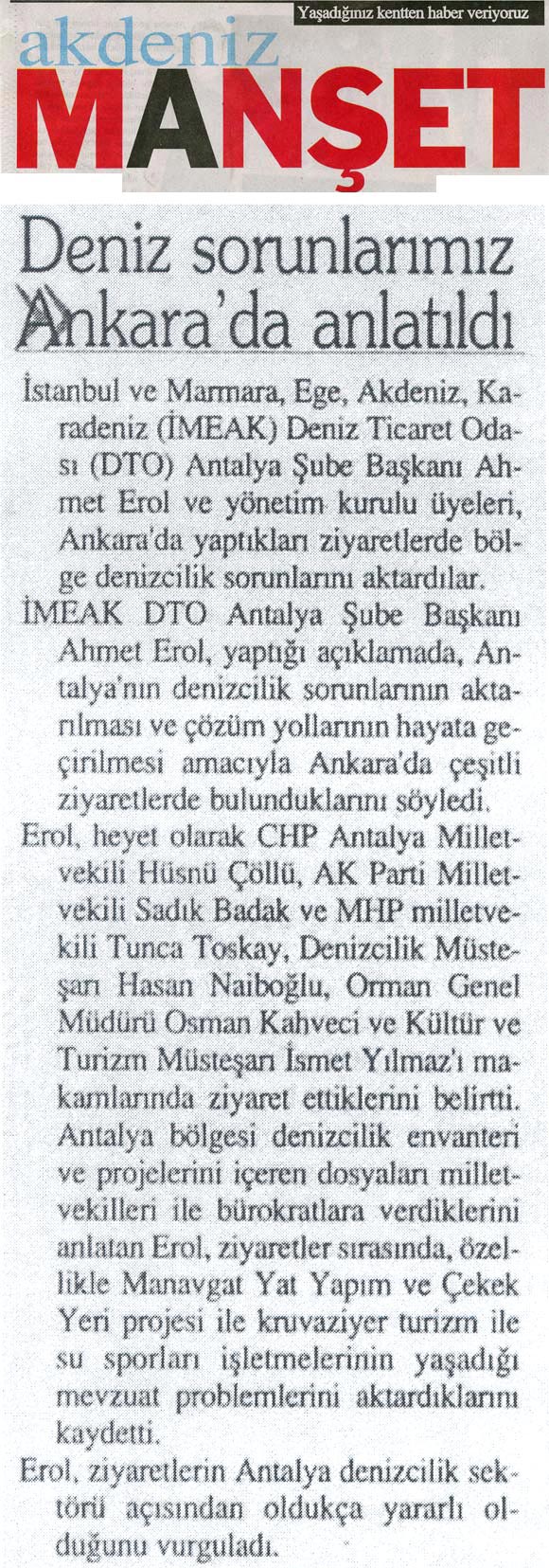 Akdeniz Manşet - Deniz Sorunlarımız Ankadara'da Anlatıldı - 5 Mart 2008