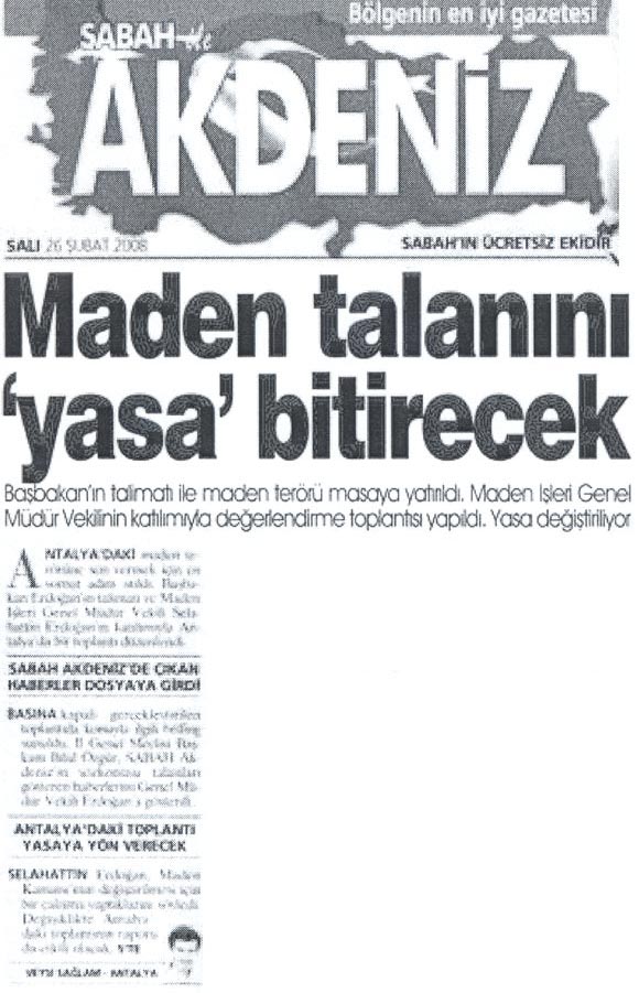 Sabah Akdeniz - Maden Talanını Yasa Bitirecek - 26 Şubat 2008