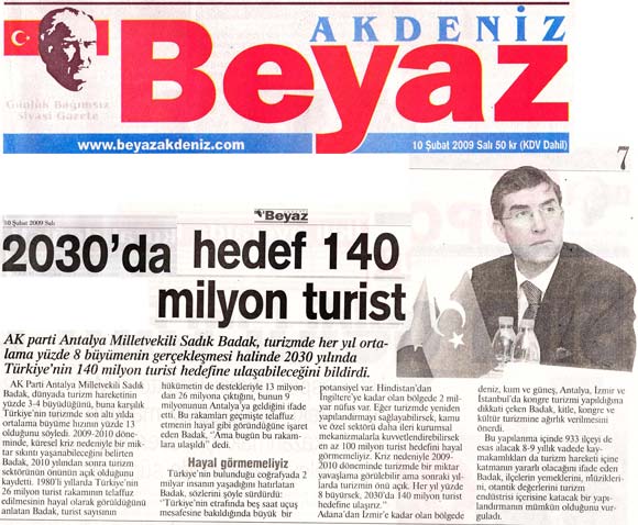 Beyaz Akdeniz - 2030'da Hedef 140 Milyon Turist - 10 Şubat 2009