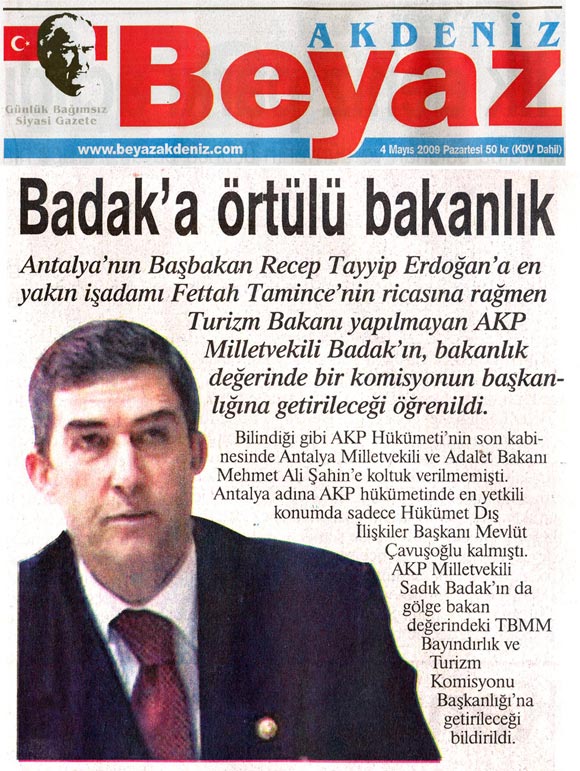 Beyaz Akdeniz - Badak'a Örtülü Bakanlık - 4 Mayıs 2009