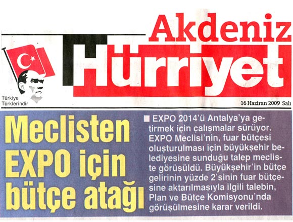 Hürrşyet Akdeniz - Meclisten EXPO İçin Bütçe Atağı - 16 Haziran 2009