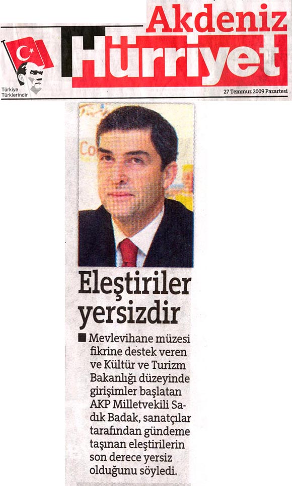 Hürriyet Akdeniz - Eleştiriler Yersizdir - 27 Temmuz 2009