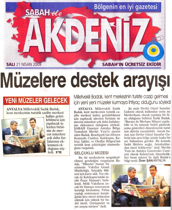 Sabah Akdeniz - Müzelere Destek Arayış - 21 Nisan 2009