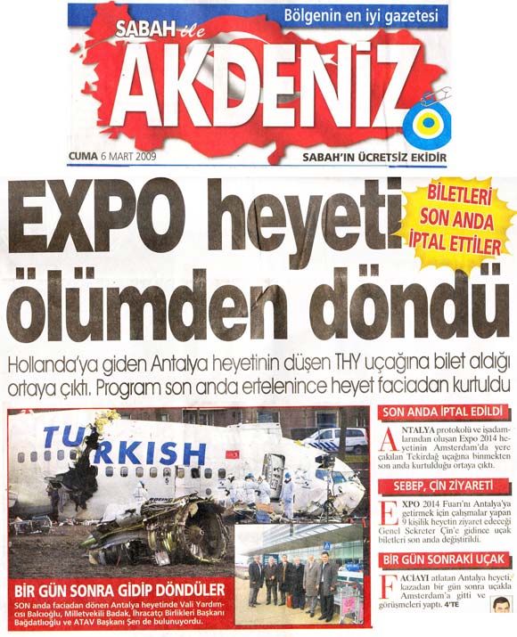 Sabah Akdeniz - Expo Heyeti Ölümden Döndü - 6 Mart 2009