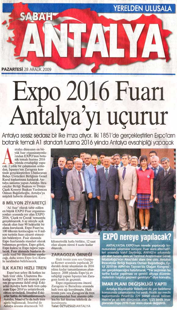 Sabah Antalya Ulusal Yayın - Expo 2016 Fuarı Antalya'yı Uçurur - 28 Aralık 2009