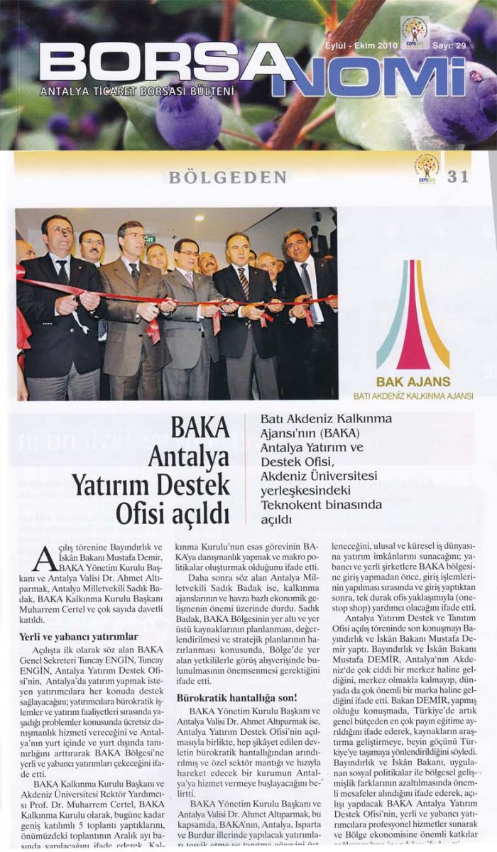 BORSANOMİ - BAKA Antalya Yatırım Destek Ofisi açıldı - Eylül-Ekim 2010