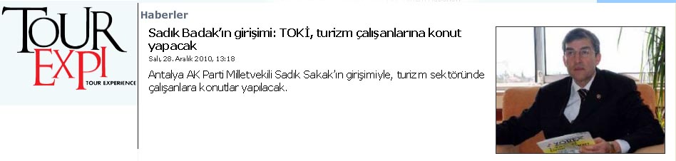 TOUREXPI.com - Sadık Badak'ın girişimi: TOKİ, turizm çalışanlarına konut yapacak - 28 Aralık 2010