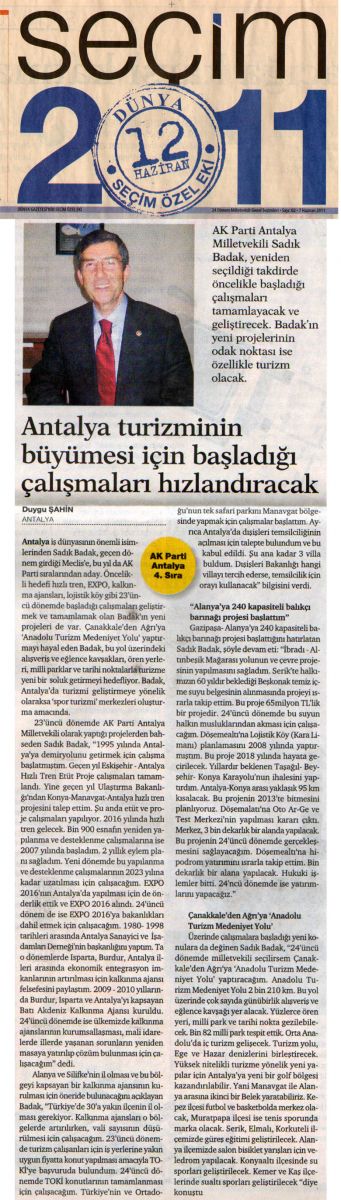 Dünya Gazetesi - Seçim 2011 Eki - Antalya Turizminin Büyümesi İçin Başladığı Çalışmaları Hızlandıracak - 7 Haziran 2011