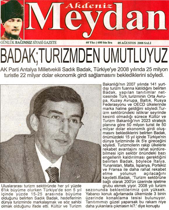 Akdeniz Meydan - Badak; Turizmden Umutluyuz - 5 Ağustos 2008