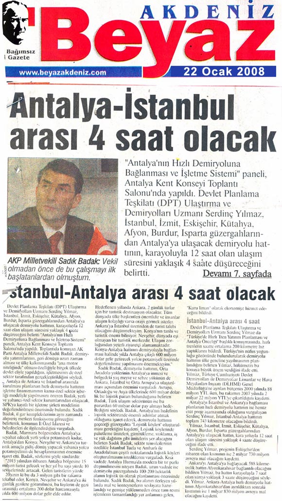 Beyaz Akdeniz - Antalya-İstanbul Arası 4 Saat Olacak - 22 Ocak 2008