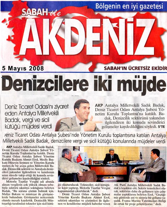 Sabah Akdeniz - Denizcilere İki Müjde - 5 Mayıs 2008