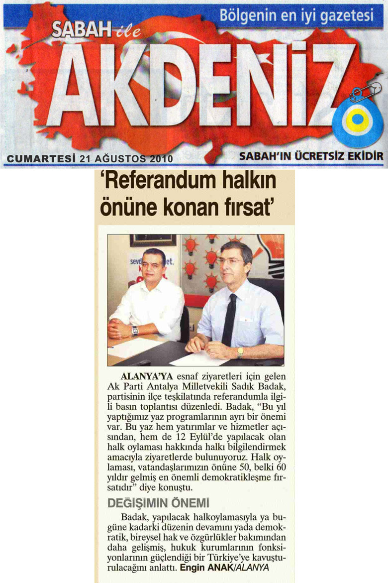 Sabah Akdeniz - 'Referandum halkın önüne koknan fırsat' - 21 Ağustos 2010