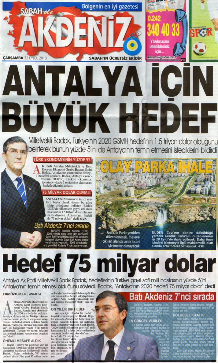 Sabah Akdeniz - ANTALYA İÇİN BÜYÜK HEDEF - 22 Eylül 2010